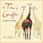 A Tower of Giraffes<br>Book by Anna Wright